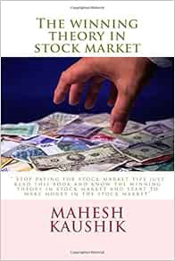 [ACCESS] PDF EBOOK EPUB KINDLE The Winning Theory in Stock Market by Mr. Mahesh Chander Kaushik 📑