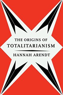 [View] [EBOOK EPUB KINDLE PDF] The Origins Of Totalitarianism (Harvest Book Book 244) by  Hannah Are