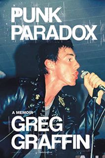 [View] EBOOK EPUB KINDLE PDF Punk Paradox: A Memoir by  Greg Graffin 📌