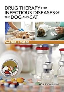 Access EBOOK EPUB KINDLE PDF Drug Therapy for Infectious Diseases of the Dog and Cat by Valerie J. W