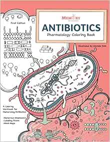 [ACCESS] EBOOK EPUB KINDLE PDF Antibiotics Pharmacology Coloring Book: Antibiotics by Michele Dinh,M