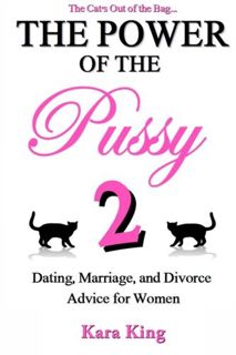 [READ] EBOOK EPUB KINDLE PDF The Power of the Pussy Part Two: Dating, Marriage, and Divorce Advice f
