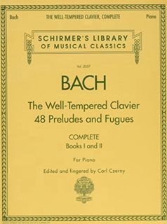 [View] [EPUB KINDLE PDF EBOOK] The Well-Tempered Clavier, Complete: Schirmer Library of Classics Vol