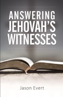[Read] [EPUB KINDLE PDF EBOOK] Answering Jehovah's Witnesses by  Jason Evert 📗