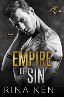 [VIEW] EBOOK EPUB KINDLE PDF Empire of Sin: An Enemies to Lovers Romance by  Rina Kent 📒