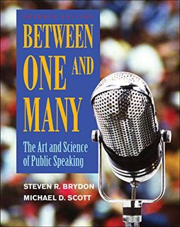GET [EPUB KINDLE PDF EBOOK] Between One and Many: The Art and Science of Public Speaking by  Steven