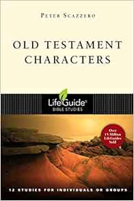 Access EBOOK EPUB KINDLE PDF Old Testament Characters: 12 Studies for Individuals or Groups, With No