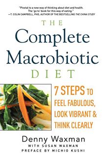 GET [PDF EBOOK EPUB KINDLE] The Complete Macrobiotic Diet by  Denny Waxman 📮