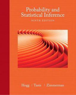 [Access] [EBOOK EPUB KINDLE PDF] Probability and Statistical Inference by  Robert Hogg,Elliot Tanis,