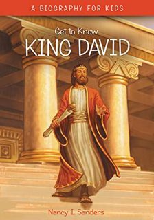 View EBOOK EPUB KINDLE PDF King David (Get to Know) by  Nancy I. Sanders 📙