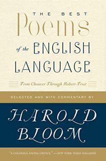 [Read] [KINDLE PDF EBOOK EPUB] The Best Poems of the English Language: From Chaucer Through Robert F