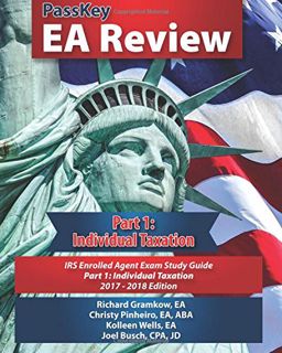 [VIEW] KINDLE PDF EBOOK EPUB PassKey EA Review Part 1: Individual Taxation: IRS Enrolled Agent Exam