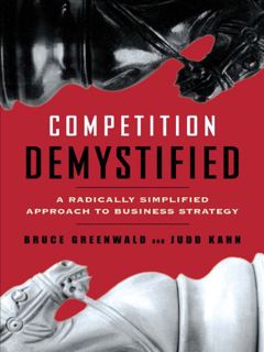 ACCESS [PDF EBOOK EPUB KINDLE] Competition Demystified: A Radically Simplified Approach to Business