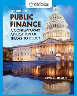 READ EBOOK EPUB KINDLE PDF Public Finance: A Contemporary Application of Theory to Policy by  David