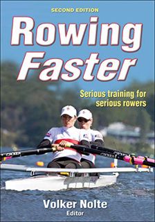READ EBOOK EPUB KINDLE PDF Rowing Faster by  Volker Nolte 📋