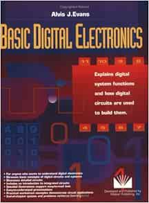 [GET] EBOOK EPUB KINDLE PDF Basic Digital Electronics: Explains digital systems functions and how di