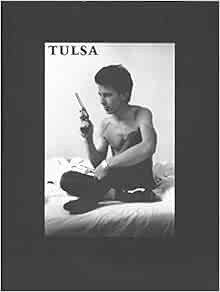 GET KINDLE PDF EBOOK EPUB Tulsa by Larry Clark 💛