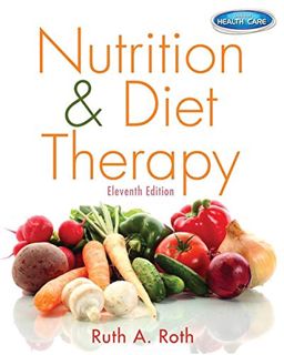 [Read] [KINDLE PDF EBOOK EPUB] Nutrition & Diet Therapy by  Ruth A. Roth 💗
