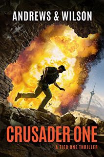 [ACCESS] [KINDLE PDF EBOOK EPUB] Crusader One (Tier One Thrillers Book 3) by  Brian Andrews &  Jeffr