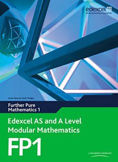 Get EBOOK EPUB KINDLE PDF Edexcel AS and A Level Modular Mathematics - Further Pure Mathematics 1 by