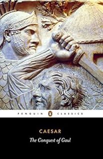 GET EPUB KINDLE PDF EBOOK The Conquest of Gaul (Classics) by Julius Caesar,Jane Gardner,S. Handford