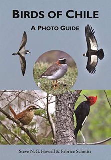READ EBOOK EPUB KINDLE PDF Birds of Chile: A Photo Guide by  Steve N. G. Howell &  Fabrice Schmitt �