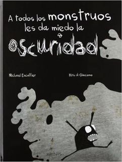 GET [KINDLE PDF EBOOK EPUB] A todos los monstruos les da miedo la oscuridad (Spanish Edition) by Mic