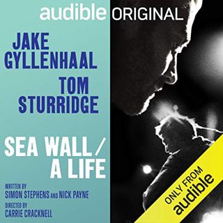 [READ] [EBOOK EPUB KINDLE PDF] Sea Wall / A Life by  Simon Stephens,Nick Payne,Jake Gyllenhaal,Tom S