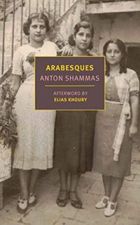 [ACCESS] [KINDLE PDF EBOOK EPUB] Arabesques (New York Review Books Classics) by  Anton Shammas,Vivia