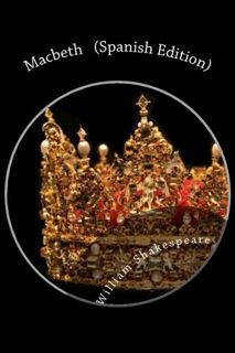 Read EPUB KINDLE PDF EBOOK Macbeth (Spanish Edition): clásico de la literatura de Shakespeare ,libro