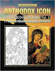 [VIEW] EBOOK EPUB KINDLE PDF Orthodox Icon Coloring Book Vol. 3: 17 Icons from Byzantine to Crete by