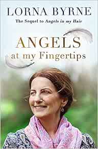 ACCESS [PDF EBOOK EPUB KINDLE] Angels At My Fingertips by Lorna Byrne 💗