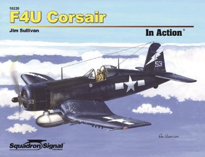 GET [EBOOK EPUB KINDLE PDF] F4U Corsair in Action - Aircraft No. 220 by  Jim Sullivan 🖍️