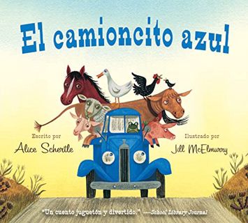 [GET] [EBOOK EPUB KINDLE PDF] El camioncito Azul: Little Blue Truck (Spanish Edition) by  Alice Sche