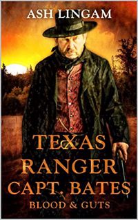 [VIEW] EPUB KINDLE PDF EBOOK Texas Ranger: Blood And Guts: A Western Adventure (Texas Ranger Captain