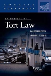 [View] EPUB KINDLE PDF EBOOK Principles of Tort Law (Concise Hornbook Series) by  Marshall Shapo 💏
