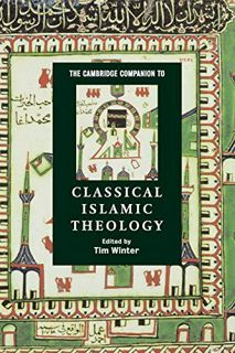 Read [KINDLE PDF EBOOK EPUB] The Cambridge Companion to Classical Islamic Theology (Cambridge Compan