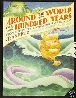 [Access] EPUB KINDLE PDF EBOOK Around the World in a Hundred Years: From Henry the Navigator to Mage