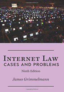 [View] [PDF EBOOK EPUB KINDLE] Internet Law: Cases and Problems by  James Grimmelmann 📍