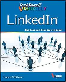 [Access] [KINDLE PDF EBOOK EPUB] Teach Yourself VISUALLY LinkedIn (Teach Yourself VISUALLY (Tech)) b