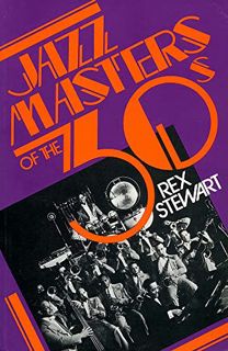 [Read] EPUB KINDLE PDF EBOOK Jazz Masters Of The 30s (Macmillan Jazz Masters Series) by  Rex Stewart
