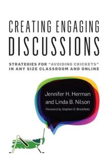 READ EPUB KINDLE PDF EBOOK Creating Engaging Discussions: Strategies for "Avoiding Crickets" in Any