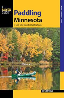 [Get] [PDF EBOOK EPUB KINDLE] Paddling Minnesota (Paddling Series) by  Greg Breining 💝