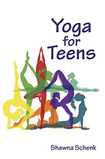 GET EBOOK EPUB KINDLE PDF Yoga for Teens by  Shawna Schenk 📌