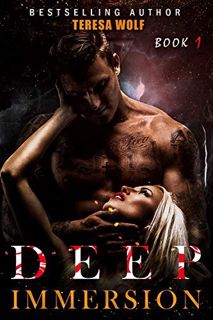 View [PDF EBOOK EPUB KINDLE] Deep Immersion: A Dark Stalker Breeding Romance (Book 1) by  Teresa Wol