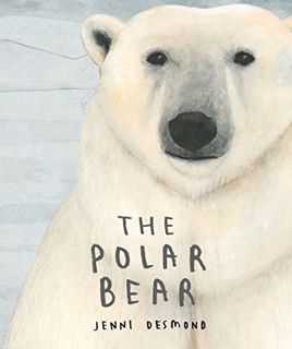 [VIEW] PDF EBOOK EPUB KINDLE The Polar Bear by  Jenni Desmond 📍