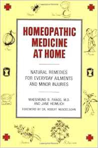 [READ] [EPUB KINDLE PDF EBOOK] Homeopathic Medicine At Home: Natural Remedies for Everyday Ailments