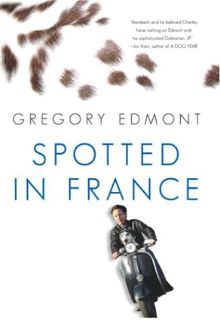[READ] [EPUB KINDLE PDF EBOOK] Spotted in France: A Dog's Life...On the Road by  Gregory Edmont ✅