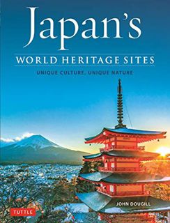 GET [KINDLE PDF EBOOK EPUB] Japan's World Heritage Sites: Unique Culture, Unique Nature by  John Dou