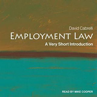 Get KINDLE PDF EBOOK EPUB Employment Law: Very Short Introduction by  David Cabrelli,Mike Cooper,Tan